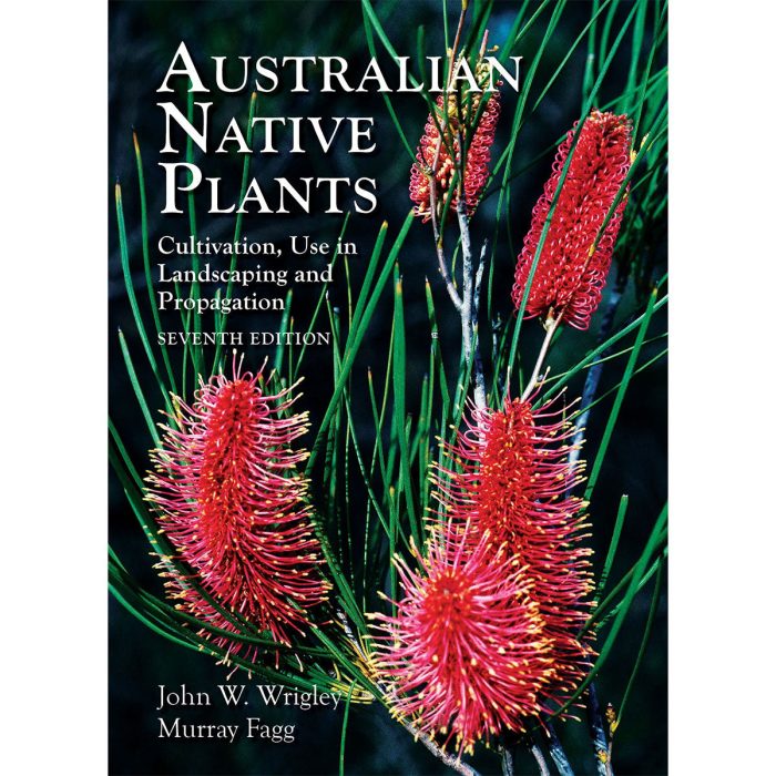 Australian Native Plants 7th Edition - John Wrigley