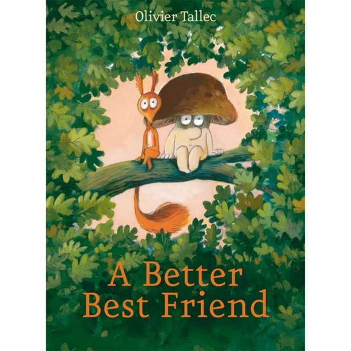 A Better Best Friend - Olivier Tallec