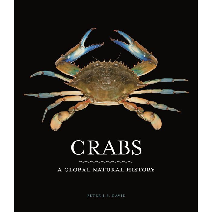 Crabs, A Global Natural History