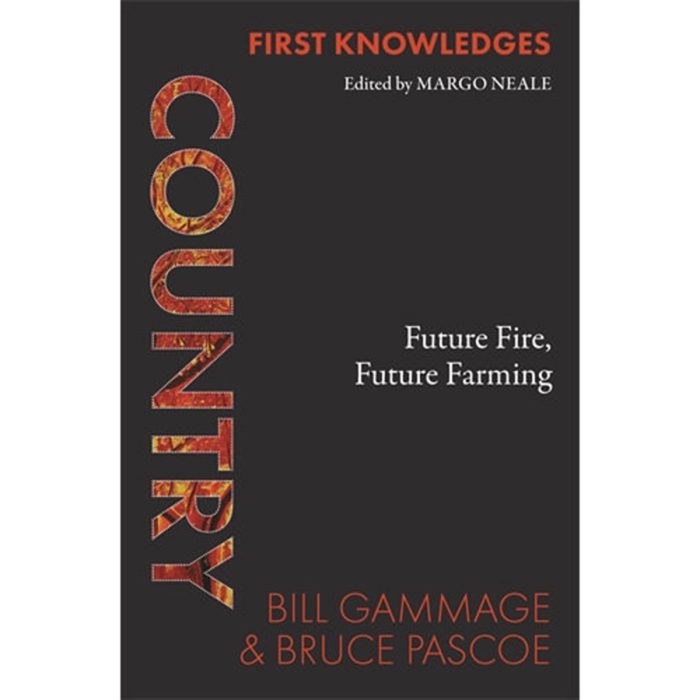 First Knowledges Country Future Fire Future Farming