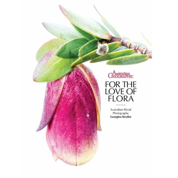 For the Love of Flora - Georgina Steytler