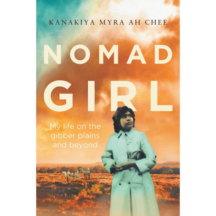 Nomad Girl: My Life on the Gibber Plains and Beyond