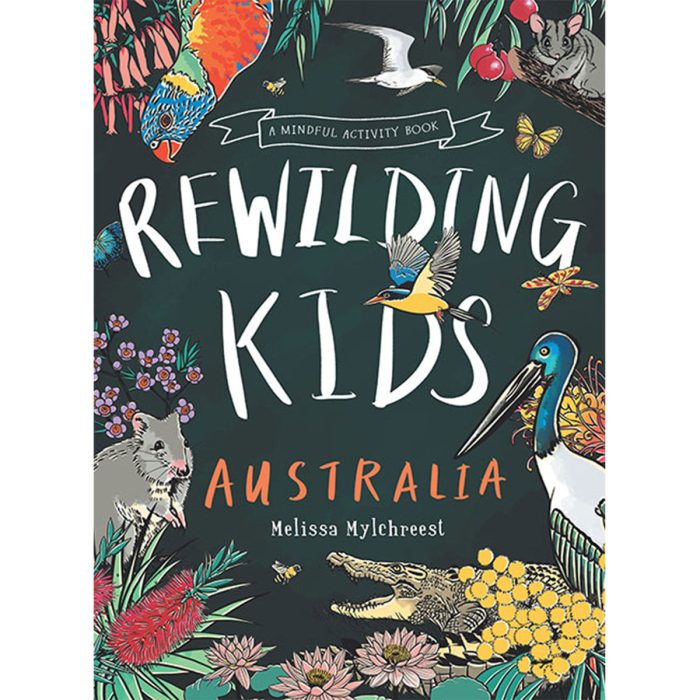 Rewilding Kids Australia A Mindful Activity Book