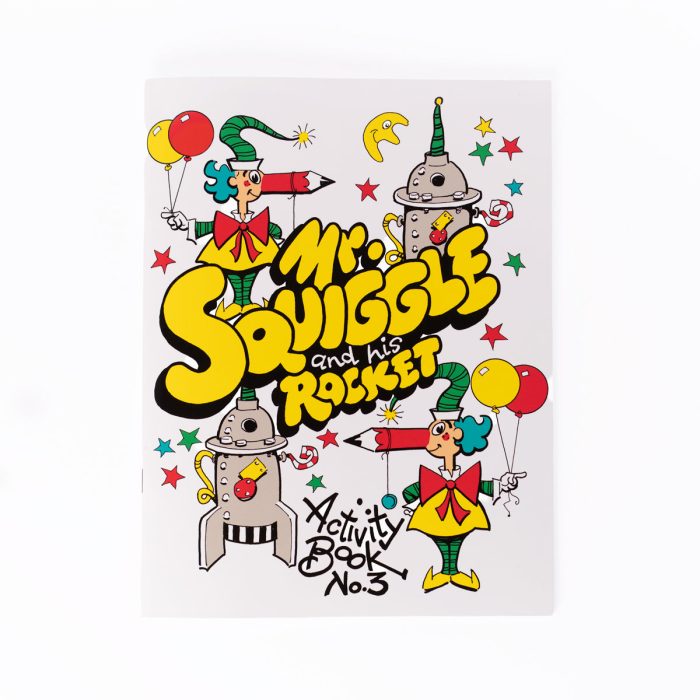 Mr Squiggle and his Rocket Activity Book No. 3`