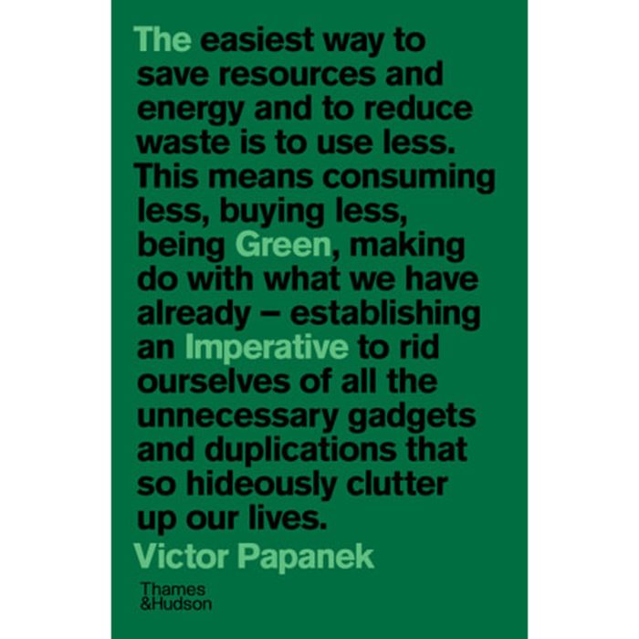 The Green Imperative: Ecology and Ethics in Design and Architecture