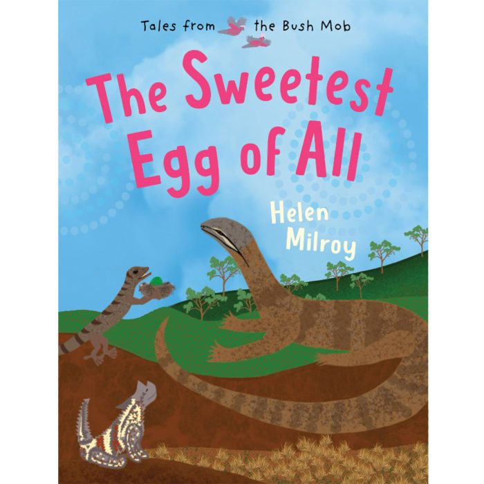 The Sweetest Egg of All Tales from the Bush Mob