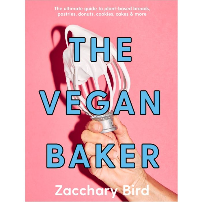 The Vegan Baker: The Ultimate Guide to Plant-Based Breads, Pastries, Donuts, Cookies, Cakes & More
