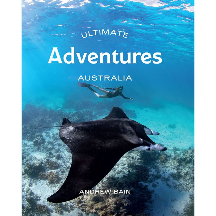 Ultimate Adventures: Australia - Andrew Bain